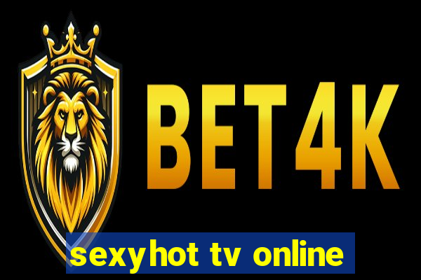 sexyhot tv online